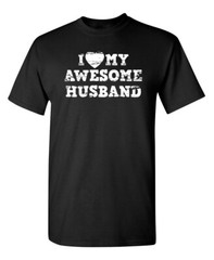 My Awesome Husband Humor Graphic Novelty Super Soft Ring Spun Funny T Shirt