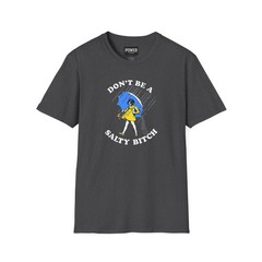 Don’t Be Salty Softstyle T-Shirt