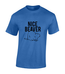 NICE BEAVER MENS T SHIRT FUNNY RUDE TOP JOKE GIFT IDEA COMEDY MEME COOL NEW