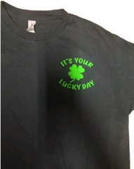It’s Your Lucky Day T-Shirt Classic Cotton – St. Patrick’s Day Unisex medium