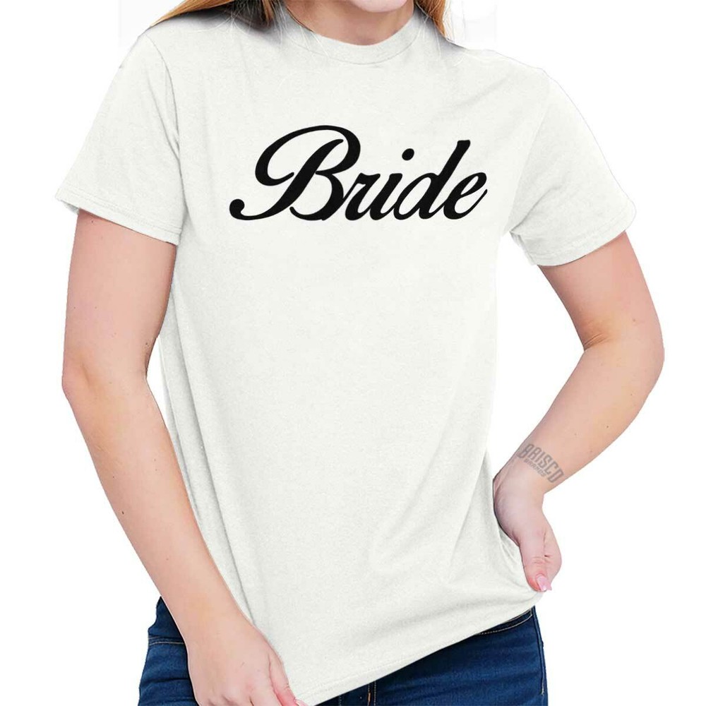 Bride To Be Bachelorette Party Wedding Gift Womens Graphic Crewneck T Shirt Tee