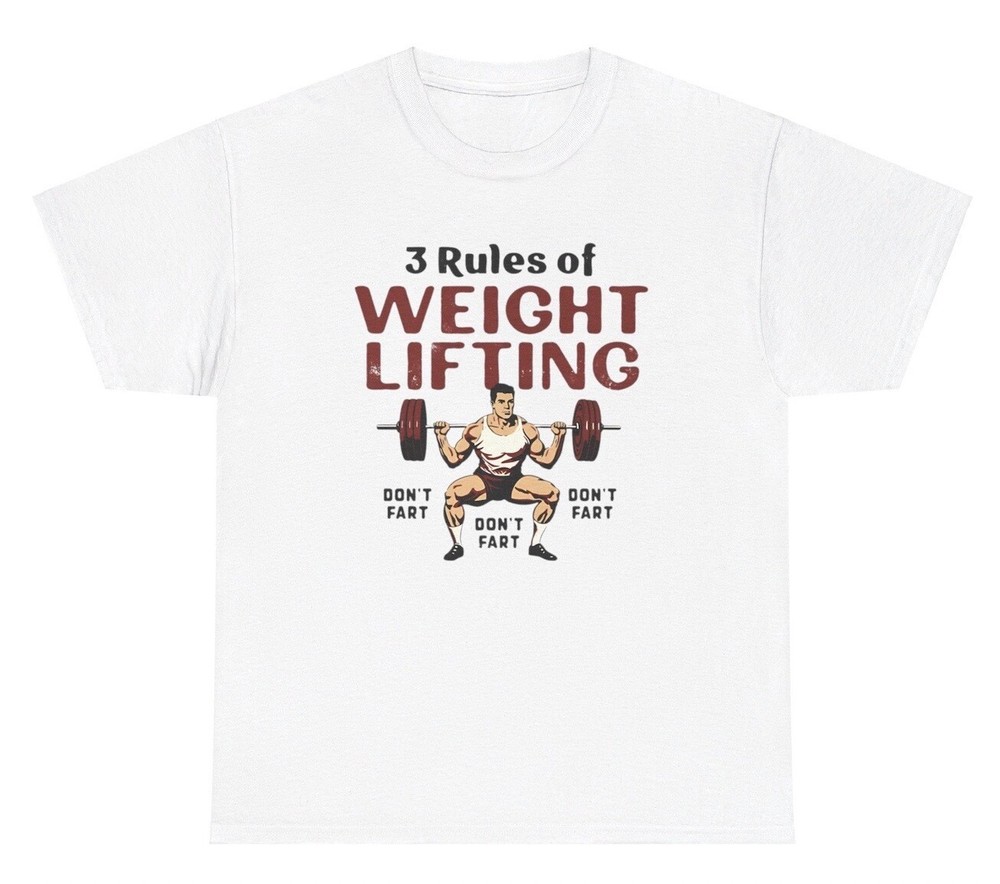 3 Rules Of Weightlifting Don’t Fart TShirt Funny Best Selling Gym Meme Pump Tee