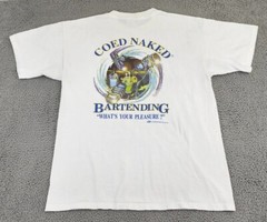 VINTAGE Coed Naked Bartending Shirt Mens Extra Large Beer Bar Drink Adult A02