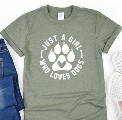 Just A Girl Who Loves Dogs Tshirt Fur Mama Shirt Animal Lover Tee Dog Shirt