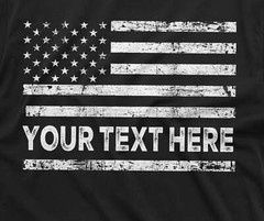 Custom USA Flag Add your Text T-shirt Personalized Customizable Patriotic Shirts