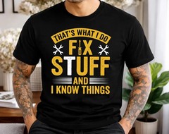 Fix Things Know Things Mechanic Handy Gift Gildan Tee Men