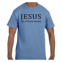 Christian Religious Faith Jesus Tshirt Jesus No Other Name