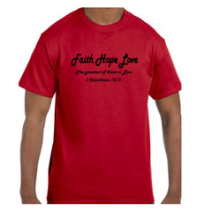 Christian Religious Tshirt Faith Hope Love Greatest Love Short or Long Sleeve