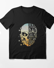 Stoner Dad Like A Normal Dad But Way Higher Fathers Day T-Shirt