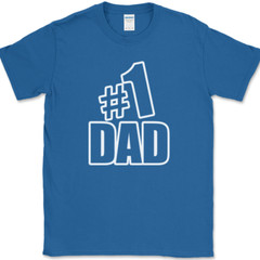 Number One #1 Dad T-Shirt Funny Fathers Day Humor Novelty Gift Tee