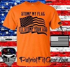 t shirt,Stomp my flag,I’ll stomp your ass,American Flag,Custom t shirts