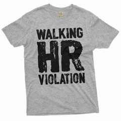 employee funny T-shirt corporate party humorous walking HR violation sarcasm tee