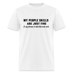 It’s My Tolerance To Idiots That Needs Work T-Shirt