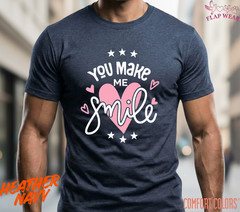 Unisex You Make Me Smile T shirt Men T shirt Women valanity Romantic