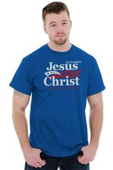 Christian Jesus Christ For President USA Womens or Mens Crewneck T Shirt Tee