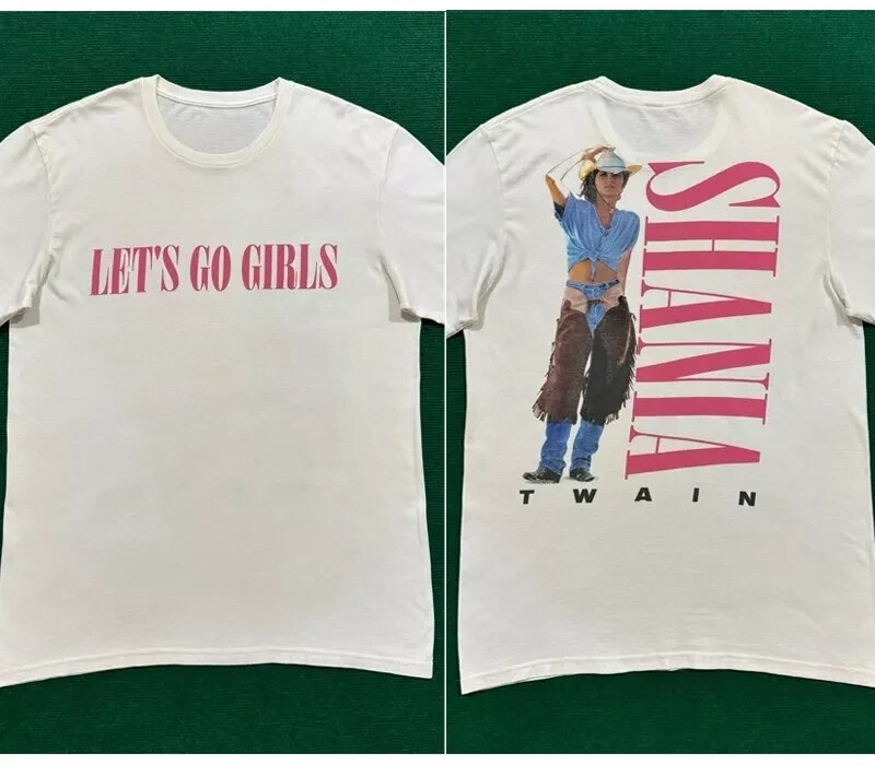 Shania Twain Let’s Go Girls 2 side White short sleeve Unisex T shirt NH15382