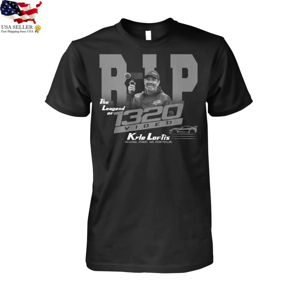 Kyle Loftis 1320 Video Tribute Shirt Street Racing Memorial Fan Tee