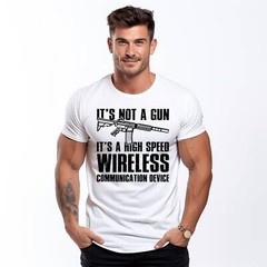 Mens Pro Gun T-shirt It’s Not A Gun It’s A High Speed Wireless Communication