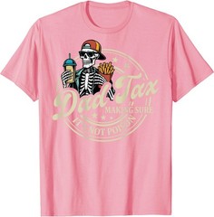 ON Back Dad Tax Making Sure It’s Not Poison Skeleton Dad Tax T-Shirt