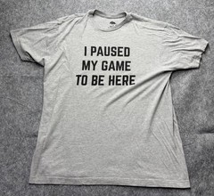 Ann Arbor T-Shirt XXL Men’s Gray Graphic Tee ‘I Paused My Game To Be Here