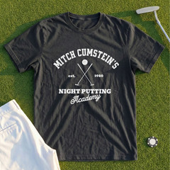Mitch Cumstein Night Putting Tee