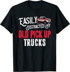 NEW LIMITED Easily Distracted By Old Pickup Trucks Classic Cars T-Shirt