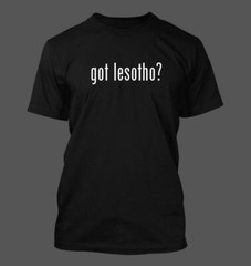 got lesotho? – Men’s Funny T-Shirt New RARE