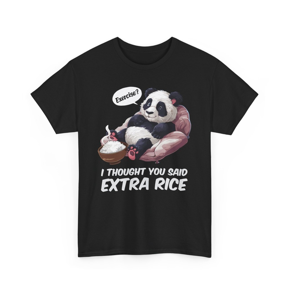 Exercise I Thought You Said Extra Rice Funny Panda T-shirt – Humorous Tee