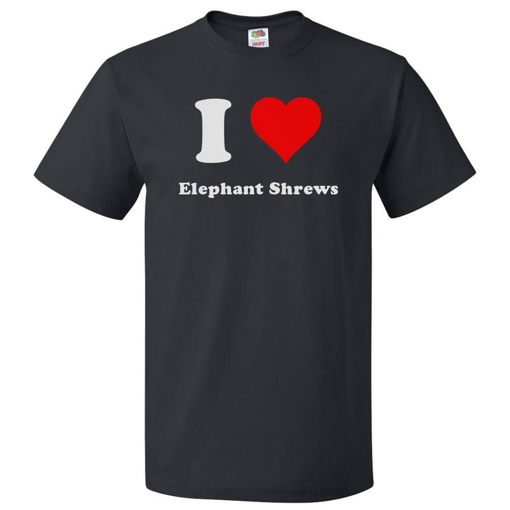 I Love Elephant Shrews T shirt I Heart Elephant Shrews Tee