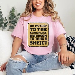 Funny On My Way To The Genderless Bathroom Take a She/It T-Shirt