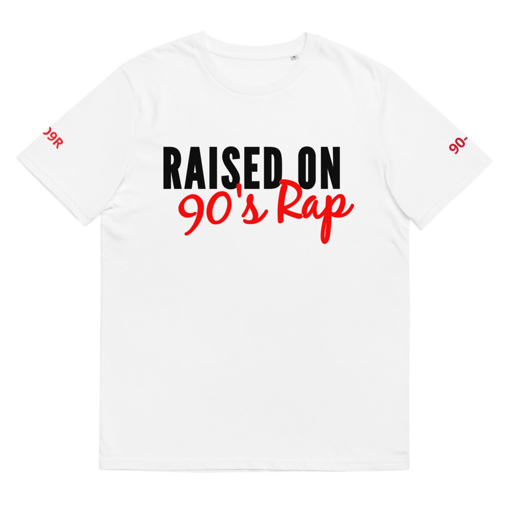 Raised on 90s rap 90s hip hop unisex T-Shirt 90’s music hip-hop shirt