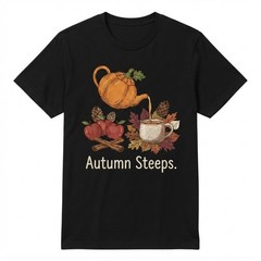 Autumn Steeps Pumpkin Teapot Apple Cider Cozy Fall Vibes T-shirt For Men Women