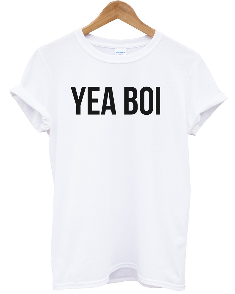 Yea Boi T shirt Mens Womens Hipster Top London Chelsea Boy Boys Man Yeah Slang