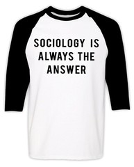 Sociology Raglan T-shirt Sociologist Teacher Student Funny Humor Christmas Gift