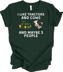 I Like Tractors and Cows and Maybe 3 People Funny T-Shirt