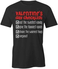 VALENTINE’S DAY CHECKLIST TShirt Tee Short-Sleeved Cotton CLOTHING S1BSA539