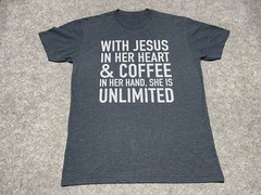 With Jesus in her Heart & Coffee In her hand Unlimited Womes XL CityChurch Shirt