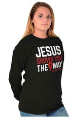 Christian Strong Jesus Shows The Way Cross Long Sleeve Tshirt for Men or Women