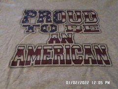 NEW T-Shirt: Proud To Be An American : Lots of sizes & colors S-5XL