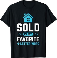 Sold Is My Favorite Word – Realtor & Real Estate Agent Gift Unisex T-Shirt