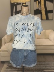 Drake If You’re Reading This Its Too Lit Tie Dye T-Shirt