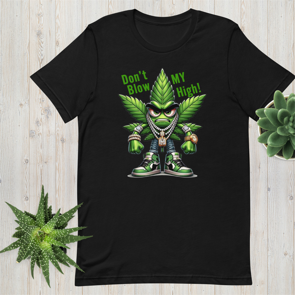 420 Smoking Graphic Tee Shirt Dont Blow My High Big Tall Pro Club Shaka