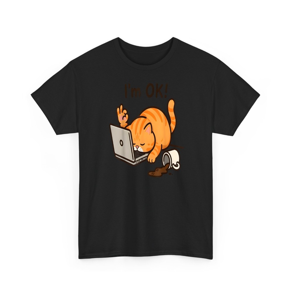 Cat I’m OK Sad Cat Hard Work Office Employee Funny Cool Cat T-Shirt