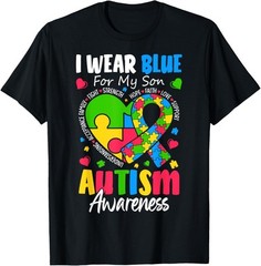 I Wear Blue For my son Autism Awareness men women T-Shirt