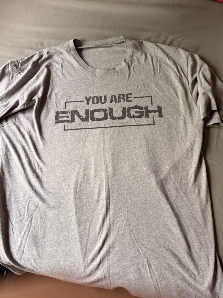You Are Enough grunt style t shirt