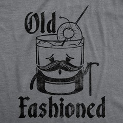 Mens Funny T Shirts Old Fashioned Sarcastic Liquor Graphic Novelty Tee for Men