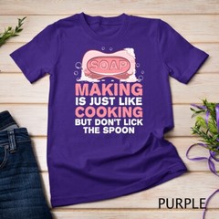 Funny Soap For Men Women Soap Maker Homemade Soap Cooking T-Shirt Unisex T-shirt