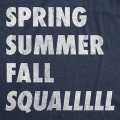 Mens Funny T Shirts Spring Summer Fall Squall Sarcastic Graphic Novelty Tee for