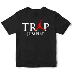 TRAP JUMPIN’ T shirt BASKETBALL Choose Any Color Top Quality Sizes S-5XL