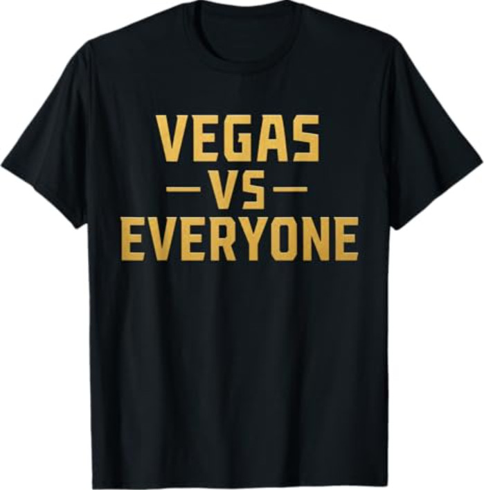 Vegas Vs Everyone City Pride Quote T-Shirt